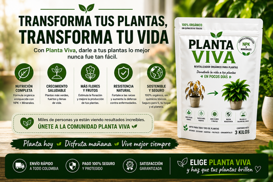 PLANTA VIVA ABONO ORGANICO PARA REVITALIZAR TUS PLANTAS Y HUERTAS